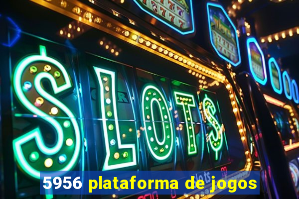 5956 plataforma de jogos